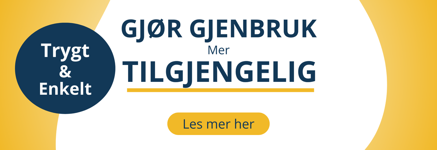 Gjør gjenbruk mer tilgjengelig.png__PID:d142f94b-16cc-47d5-90f8-33e0a020d621